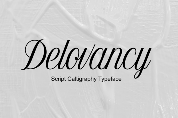 Delovancy: The Script Font for Modern, Minimalist Branding