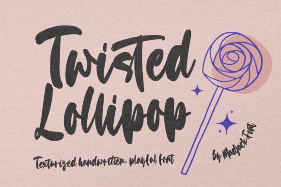 Twisted Lollipop: The Modern Script with Classic Soul